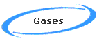 Gases